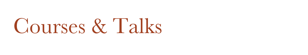 Courses & Talks