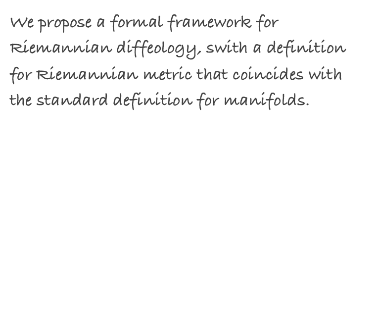 We propose a formal framework for Riemannian diffeology, swith a definition for Riemannian metric that coincides with the standard definition for manifolds.