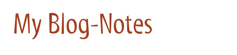 My Blog-Notes