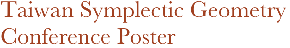Taiwan Symplectic Geometry Conference Poster